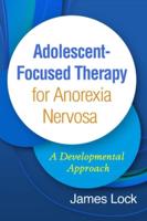 Adolescent-Focused Therapy for Anorexia Nervosa