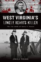 West Virginia's Lonely Hearts Killer