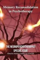 Memory Reconsolidation in Psychotherapy