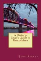 A History Lover's Guide to Kentuckiana