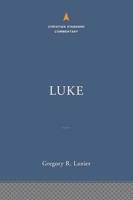 Luke: The Christian Standard Commentary