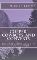 Copper, Cowboys, and Converts
