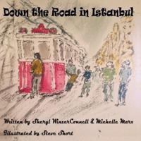 Down the Road in Istanbul