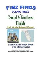 Finz Finds Scenic Rides In Central & Northeast Florida, Incl Ocala Nat. Forest