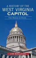 A History of the West Virginia Capitol