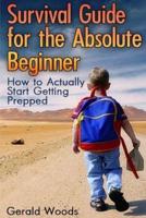 Survival Guide for the Absolute Beginner