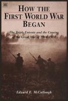 How the First World War Began