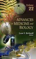 Advances in Medicine and Biology. Volume 22