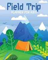 Field Trip Planner For Kids: Homeschool Adventures   Schools and Teaching   For Parents   For Teachers At Home