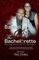 The Bachelor and The Bachelorette