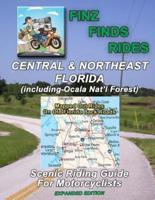 Scenic Rides In Central & Northeast Florida, Incl Ocala Nat. Forest (Expanded Ed