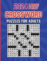 2024 Large Print Crossword Puzzles For Adults With Solution
