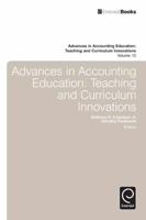 Advances in Accounting Education Teaching and Curriculum Innovations. Vol. 12