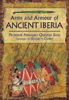 Arms and Armour of Ancient Iberia