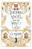 Thomas Angel and the Trinity of Light