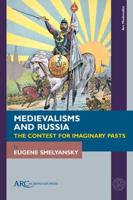 Medievalisms and Russia