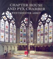 The Chapter House and Pyx Chamber, Westminster Abbey
