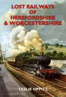 Lost Railways of Herefordshire and Worcestershire