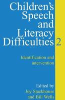 Children's Speech and Literacy Difficulties. Book 2 Identification and Intervention