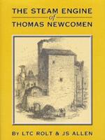 The Steam Engine of Thomas Newcomen
