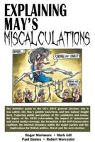 Explaining May's Miscalculations