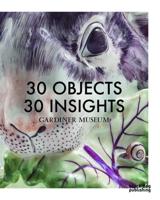 30 Objects, 30 Insights