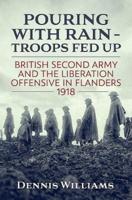 "Pouring With Rain - Troops Fed Up"