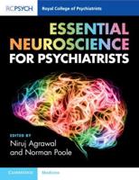 Essential Neuroscience for Psychiatrists