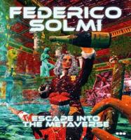 Federico Solmi - Escape Into the Metaverse