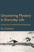 Uncovering Mystery in Everyday Life
