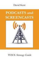 Podcasts and Screencasts