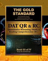 Gold Standard DAT Quantitative Reasoning (QR/math) and Reading Comprehension (RC) (Dental Admission Test)