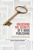 Unlocking the Secrets of E-Book Publishing