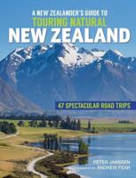 New Zealanders' Guide to Touring Natural New Zealand