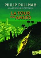 A La Croisee Des Mondes 2/La Tour Des Anges