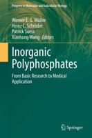 Inorganic Polyphosphates : From Basic Research to Medical Application