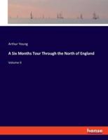 A Six Months Tour Through the North of England