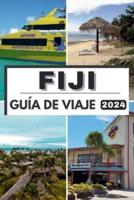Fiji Guía De Viaje 2024