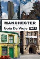 Manchester Guía De Viaje 2024