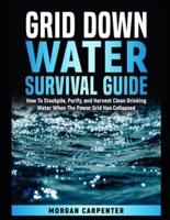 Grid Down Water Survival Guide