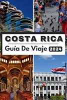 Costa Rica Guía De Viaje 2024
