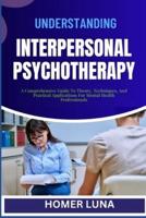 Understanding Interpersonal Psychotherapy