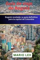 Guía De Viaje De Bogotá