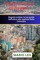 Guida Turistica Di Bogotà