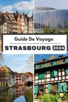 Guide De Voyage Strasbourg 2024