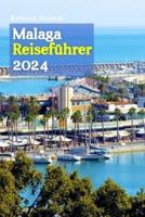 Malaga Reiseführer 2024