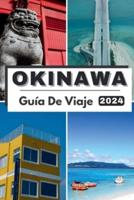 Okinawa Guía De Viaje 2024
