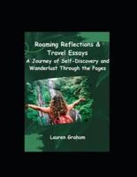 Roaming Reflections & Travel Essays