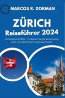 Zürich Reiseführer 2024