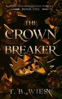 The Crown Breaker